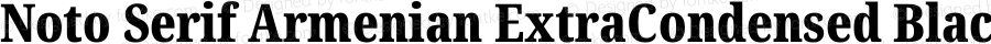 Noto Serif Armenian ExtraCondensed Black