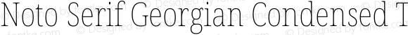 Noto Serif Georgian Condensed Thin