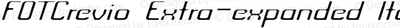 FOTCrevio Extra-expanded Italic