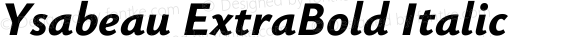 Ysabeau ExtraBold Italic