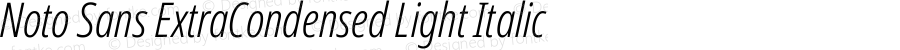 Noto Sans ExtraCondensed Light Italic