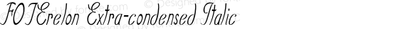 FOTErelon Extra-condensed Italic