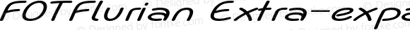 FOTFlurian Extra-expanded Italic