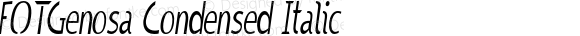 FOTGenosa Condensed Italic