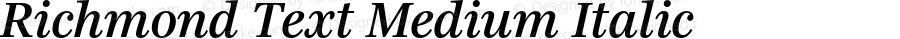 Richmond Text Medium Italic