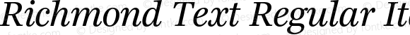 Richmond Text Regular Italic