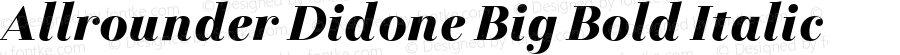 Allrounder Didone Big Bold Italic