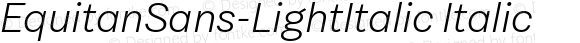 EquitanSans-LightItalic Italic