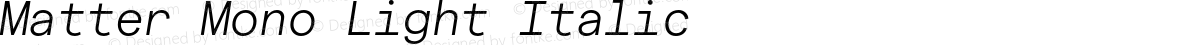 Matter Mono Light Italic