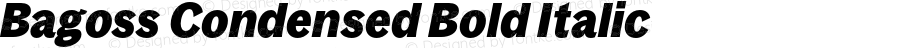 Bagoss Condensed Bold Italic
