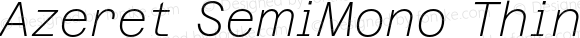 Azeret SemiMono Thin Italic