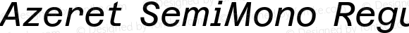 Azeret SemiMono Regular Italic