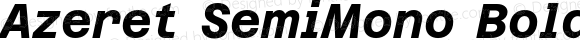 Azeret SemiMono Bold Italic
