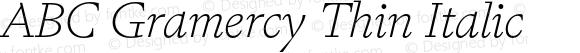 ABC Gramercy Thin Italic