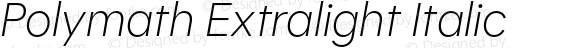 Polymath Extralight Italic