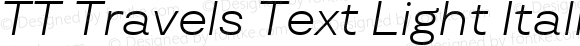 TT Travels Text Light Italic