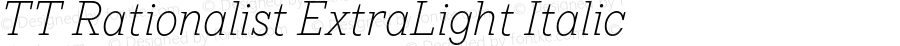 TT Rationalist ExtraLight Italic