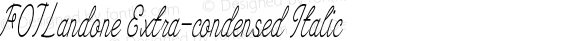 FOTLandone Extra-condensed Italic