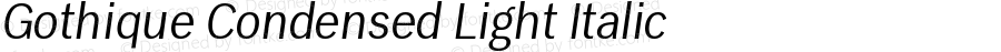 Gothique Condensed Light Italic Version 1.00;August 8, 2019;FontCreator 11.5.0.2422 64-bit