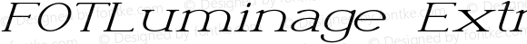 FOTLuminage Extra-expanded Italic