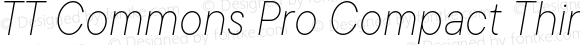 TT Commons Pro Compact Thin Italic