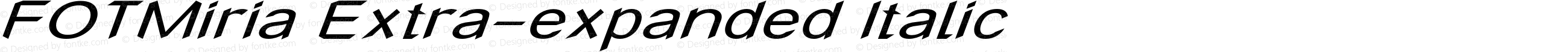 FOTMiria Extra-expanded Italic