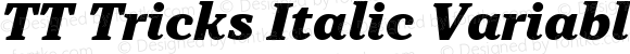 TT Tricks Italic Variable Regular