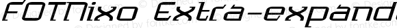 FOTNixo Extra-expanded Italic