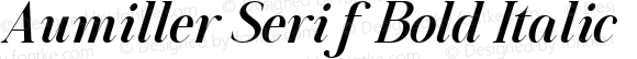 Aumiller Serif Bold Italic