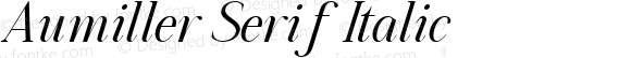 Aumiller Serif Italic