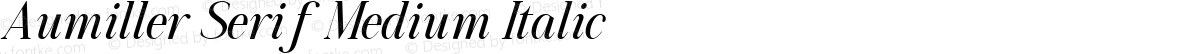 Aumiller Serif Medium Italic