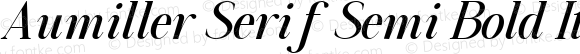 Aumiller Serif Semi Bold Italic