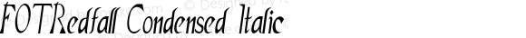 FOTRedfall Condensed Italic