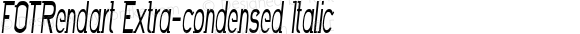 FOTRendart Extra-condensed Italic