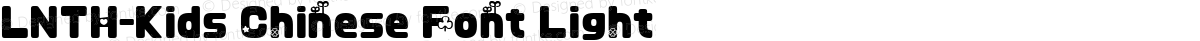 LNTH-Kids Chinese Font Light