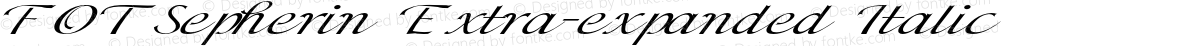 FOTSepherin Extra-expanded Italic