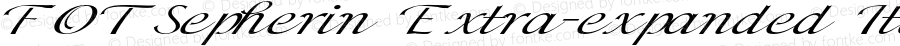 FOTSepherin Extra-expanded Italic