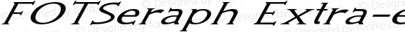 FOTSeraph Extra-expanded Italic