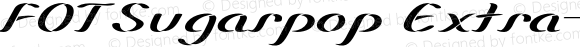 FOTSugarpop Extra-expanded Italic