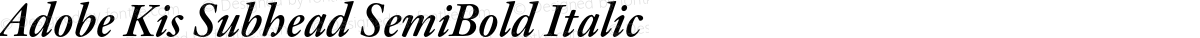 Adobe Kis Subhead SemiBold Italic