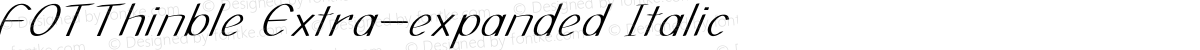 FOTThinble Extra-expanded Italic