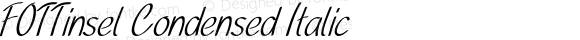 FOTTinsel Condensed Italic
