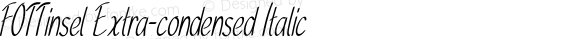 FOTTinsel Extra-condensed Italic