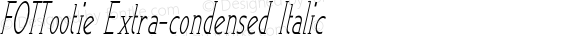 FOTTootie Extra-condensed Italic