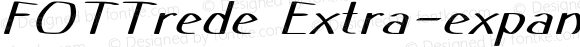 FOTTrede Extra-expanded Italic