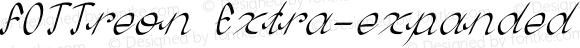 FOTTreon Extra-expanded Italic