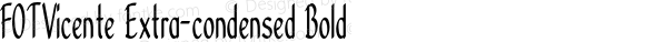 FOTVicente Extra-condensed Bold