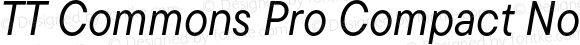 TT Commons Pro Compact Normal Italic