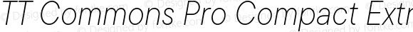 TT Commons Pro Compact ExtraLight Italic