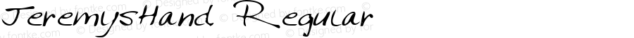 JeremysHand Regular The IMSI MasterFonts Collection, tm 1996 IMSI (International Microcomputer Software Inc.)